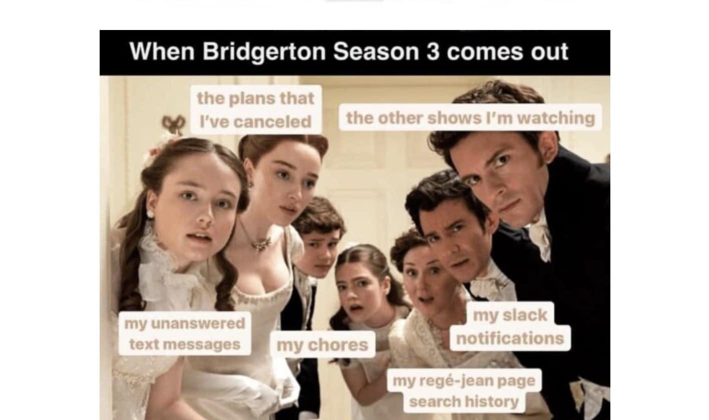 36 Bridgerton Memes to Have Your Valet Read to You