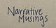 Narrative Musings