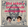 Hot takes e intentos de antropólogo 