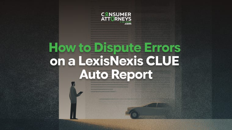 Clue Auto Report Example How to Dispute Errors on a LexisNexis CLUE Auto Report