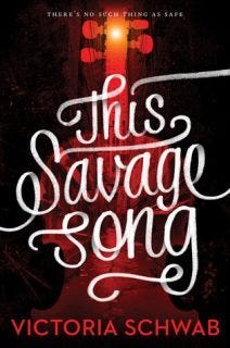 This Savage Song by Victoria Schwab This Savage Song by Victoria Schwab