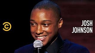 Image result for josh johnson comedian