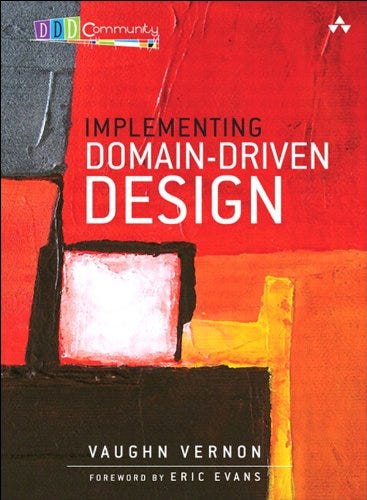 Implementing Domain-Driven Design by [Vernon Vaughn]