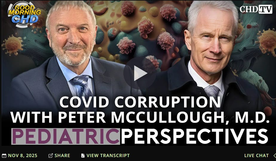 Pediatric Perspectives — COVID Corruption with Peter McCullough, M.D.