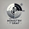 The Ministry of Gray Podcast