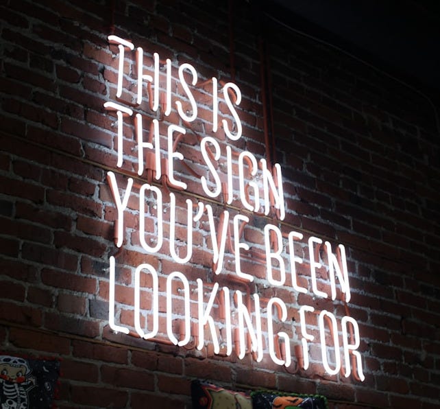 This is the sign you've been looking for neon signage
