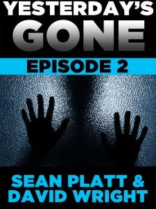 Yesterday's Gone - Episode 2 Yesterday's Gone - Episode 2