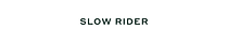 Slow Rider