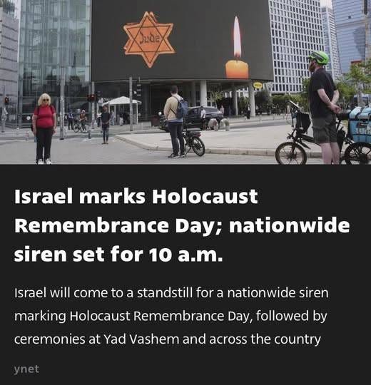 May be an image of text that says 'AHAe Israel marks Holocaust Remembrance Day; Day; nationwide siren set for 10 a.m. Israel will come to a standstill for a nationwide siren marking Holocaust Remembrance Day, followed by ceremonies at Yad Vashem and across the country'
