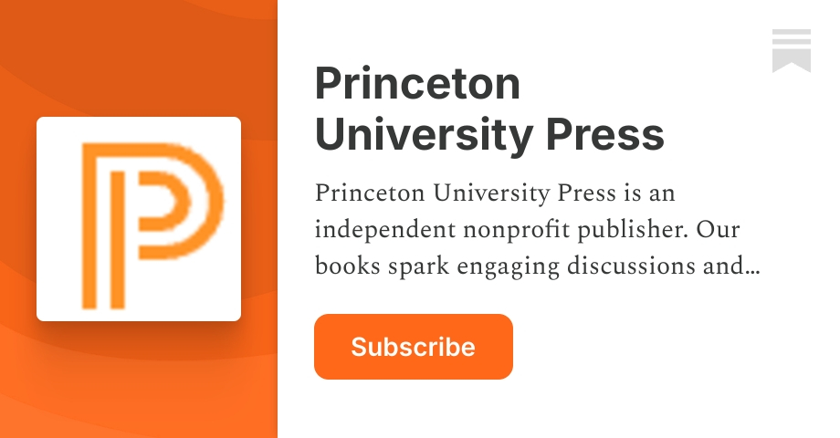 Princeton University Press | Substack