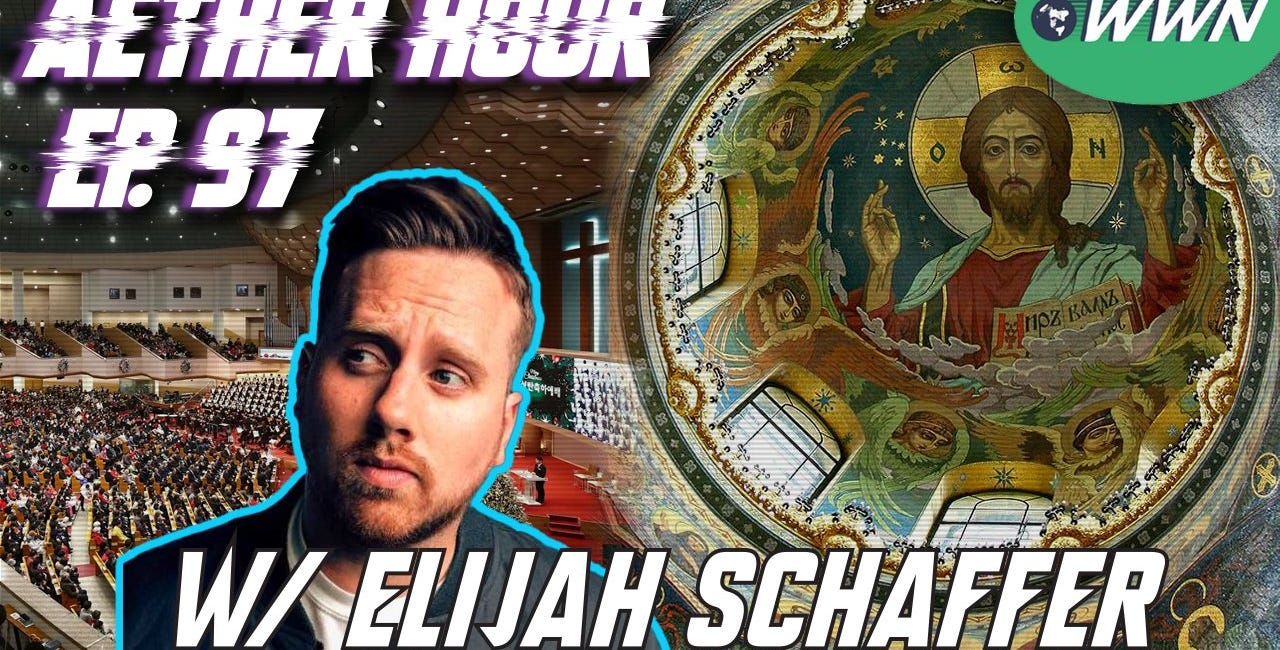 A Discussion on Faith & the Church in America w/ Elijah Schaffer. Aether Hour Ep. 97