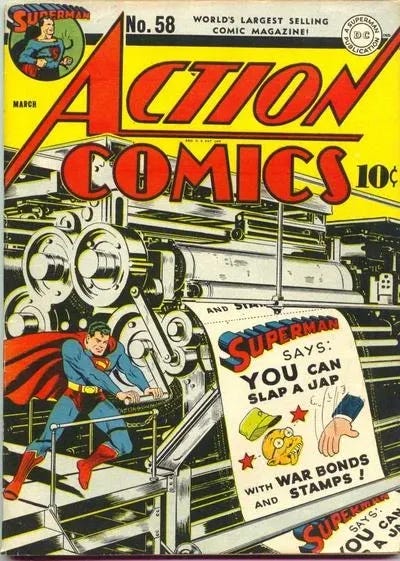 Cover of Action Comics #58, showing Superman running a printing press that's producing flyers that read, "Superman says you can slap a jap with war bonds"
