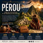 Le Guide de Voyage Ultime du PÉROU : Ce qu'il faut savoir, où aller, et comment tirer le meilleur de votre visite