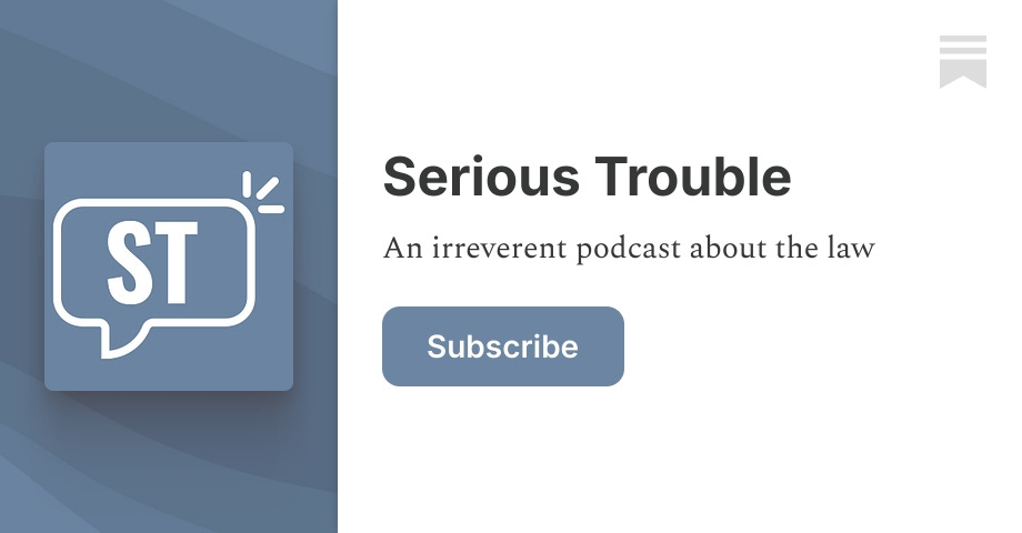 Serious Trouble | Substack
