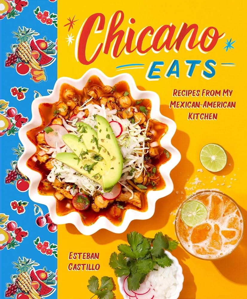 Chicano Eats: Recipes from My Mexican-American Kitchen: A Bicultural  Cookbook for Mexican-American Cuisine