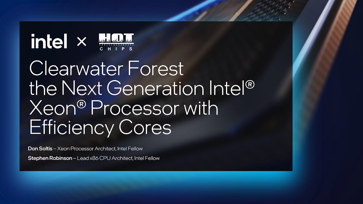 Intel's Clearwater Forest E-Core Server Chip at Hot Chips 2025