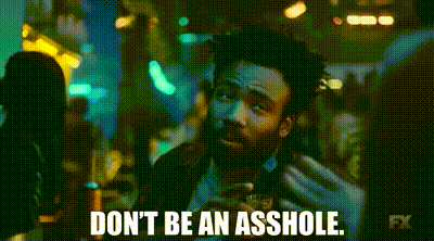 Image of Don't be an asshole.