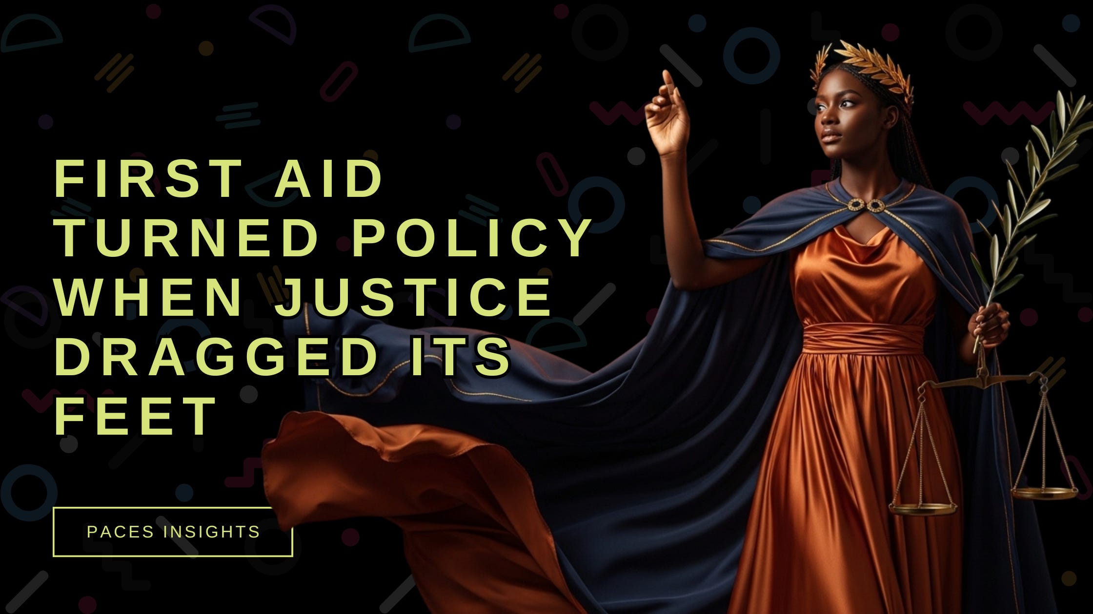 Feminism: First Aid Turned Policy When Justice Dragged Its Feet