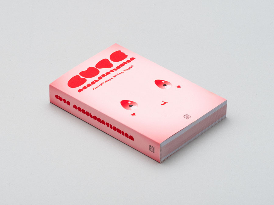 Urbanomic Amy Ireland & Maya B. Kronic, Cute Accelerationism