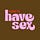 How To Have Sex Podcast