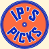 IP'S PICKS