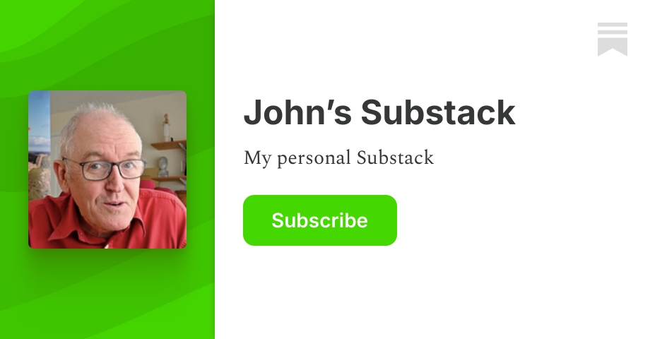 Update from John - by John Campbell - John’s Substack