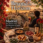 Madrid: Art, Flavor, and the Rhythm of Spain
