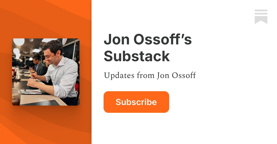 Jon Ossoff’s Substack | Substack