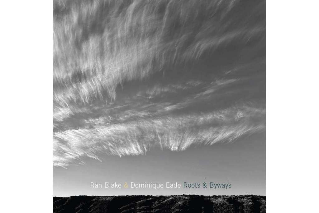 Ran Blake & Dominique Eade: Roots & Byways