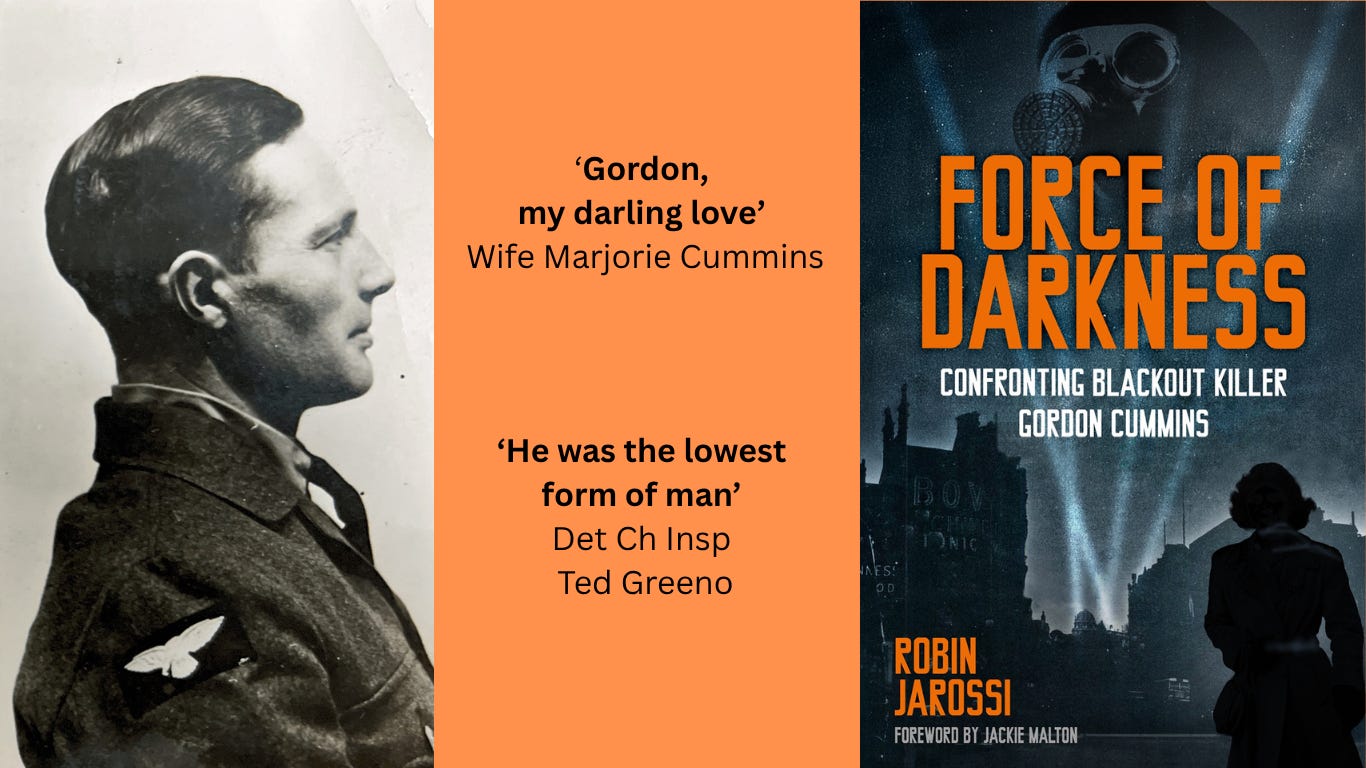 Force of Darkness: Confronting Blackout Killer Gordon Cummins book cover and quotes Force of Darkness: Confronting Blackout Killer Gordon Cummins book cover and quotes