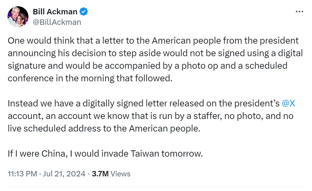 A Bill Ackman tweet complaining that there are no pictures documenting Biden signing his resignation letter, so how can we know someone didn't sign it for him.