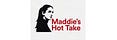 Maddie's Hot Take