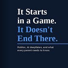 It Starts in a Game. It Doesn't End There.