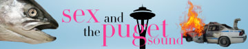 Sex and The Puget Sound