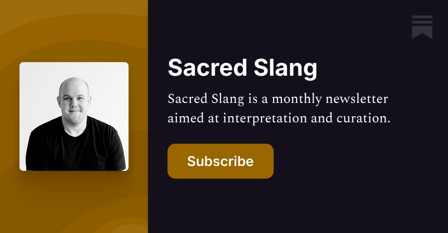 Sacred Slang | Kyle Worley | Substack