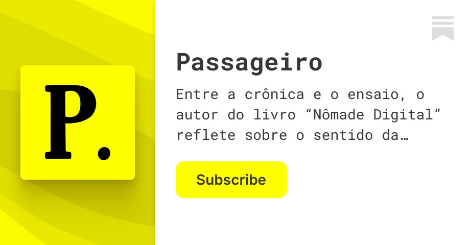 Passageiro | Matheus de Souza | Substack