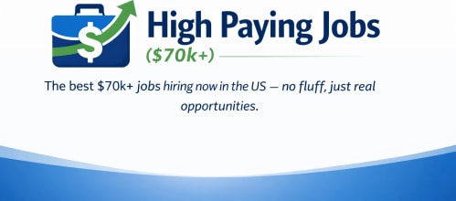 High Paying Jobs ($70k+)