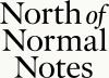 North of Normal Notes