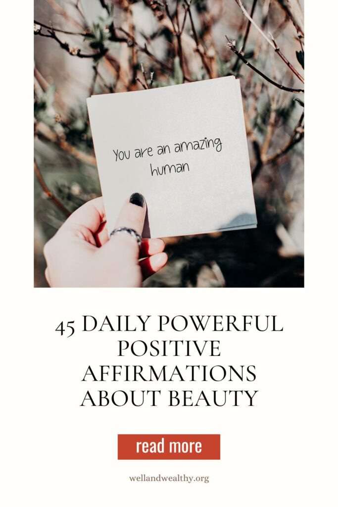 45 Daily Powerful Positive Affirmations About Beauty