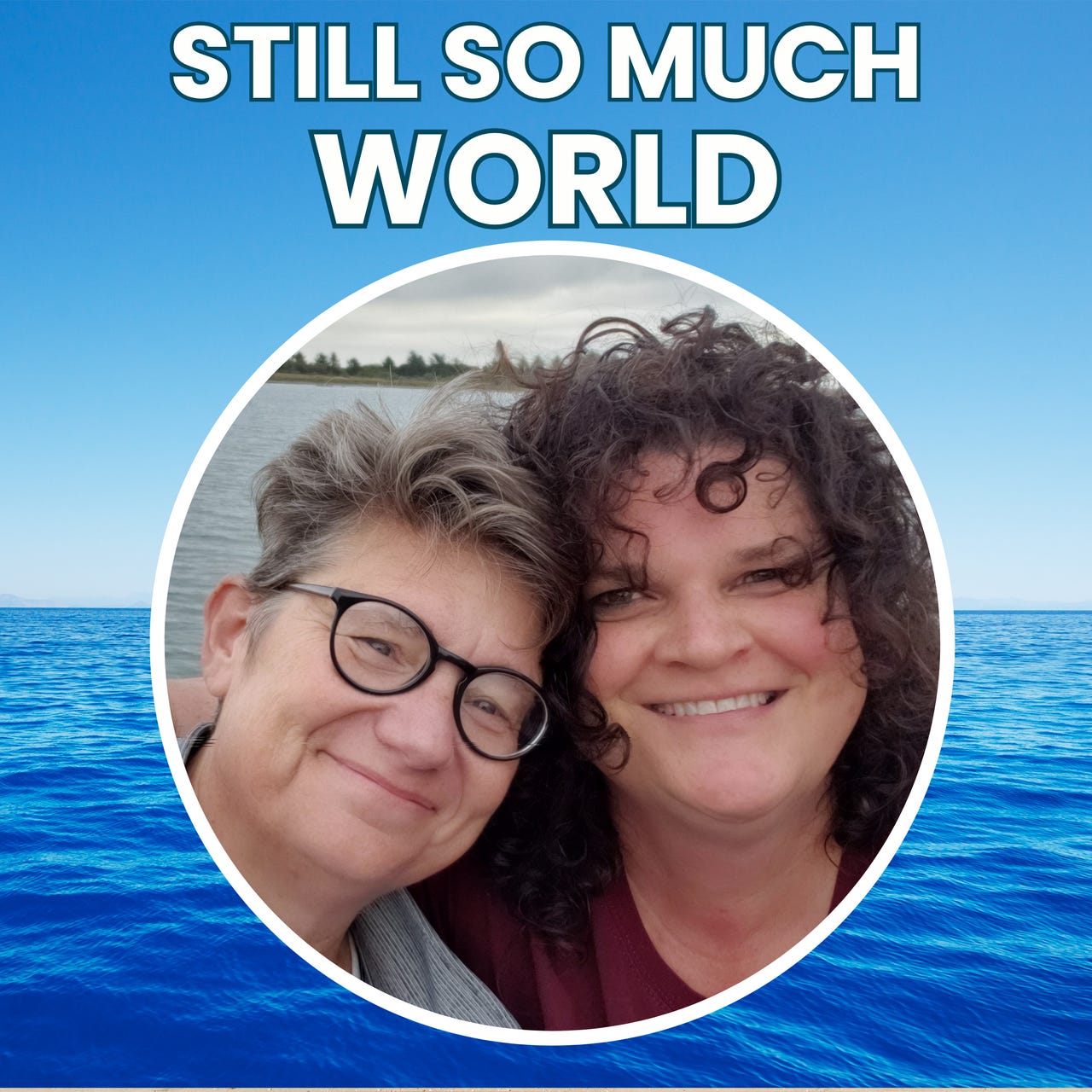 Still So Much World