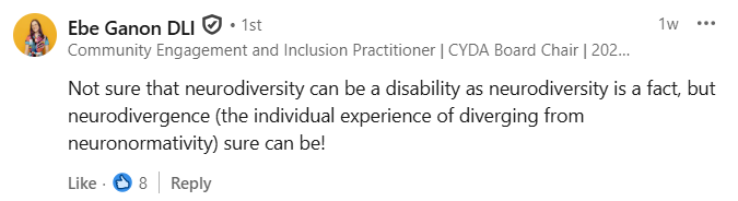 
Not sure that neurodiversity can be a disability as neurodiversity is a fact, but neurodivergence (the individual experience of diverging from neuronormativity) sure can be!