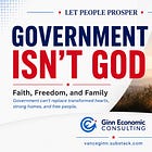 Faith, Freedom, and Family: Government isn’t God