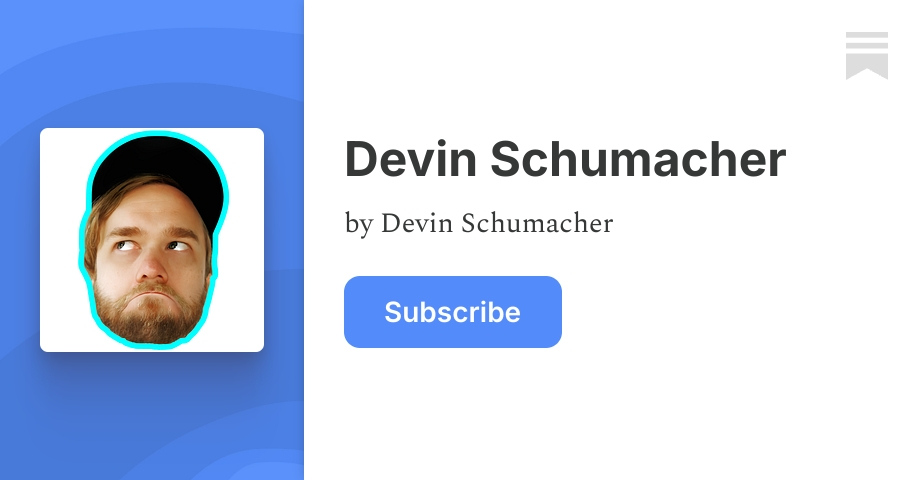 Devin Schumacher | Substack