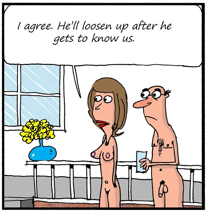 Panel 2: Same couple, the man replies, “I agree. He’ll loosen up after he gets to know us.”