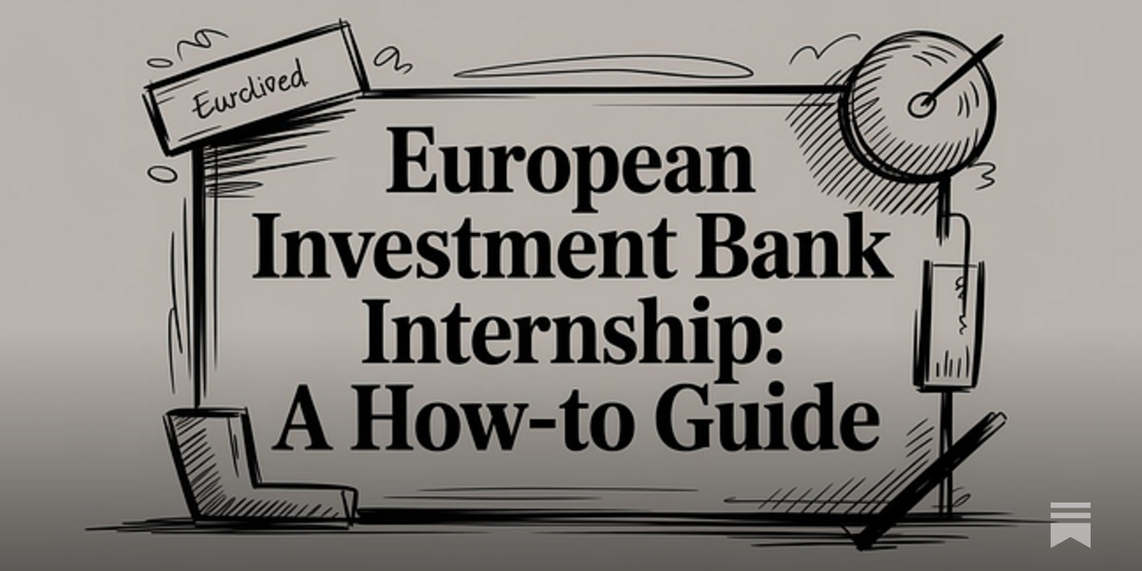 European Investment Bank Internship: A How-To Guide