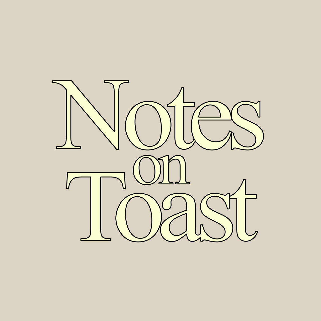 Notes on Toast