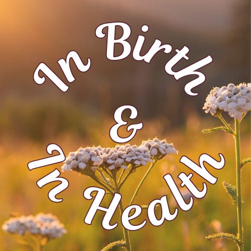 In Birth & In Health