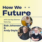 Practicing Hope to Prep for the Future with Futurist Bob Johansen and Bishop Andy Doyle