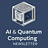 AI & Quantum Computing Newsletter