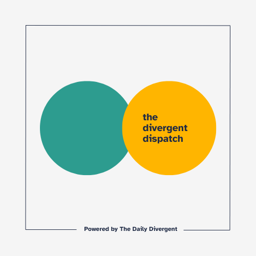 The Divergent Dispatch